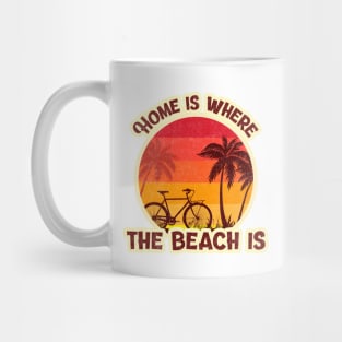 Home is where the beach is Summertime Ocean Beach Design Mug